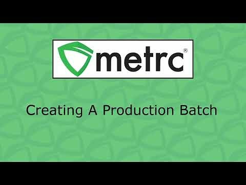 Metrc Training: Creating A Production Batch