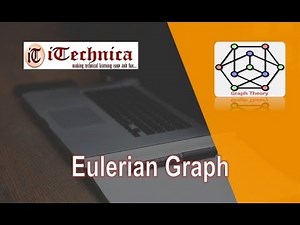 8. Eulerian Graph with example