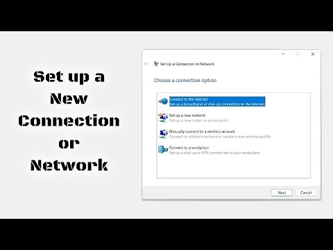 How to set up a new connection or network