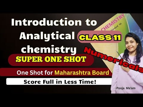 Class 11 | Analytical Chemistry ONE SHOT 🚀 | Maharashtra Board Class 11 | Numericals + Formula Sheet