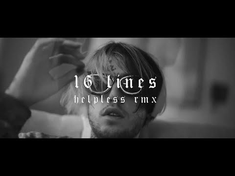 LIL PEEP - 16 LINES [HELPLESS REMIX]