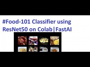 #Food-101 Classifier using ResNet50 on Colab|FastAI|Hostboxcse