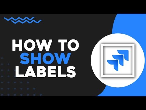 How To Show Labels on Jira Board (Quick Tutorial)