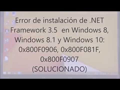 Error al instalar Framework 3.5 en Win 8, 8.1,10 !SOLUCIONADO¡ 0x800F0906, 0x800F081F, 0x800F0907
