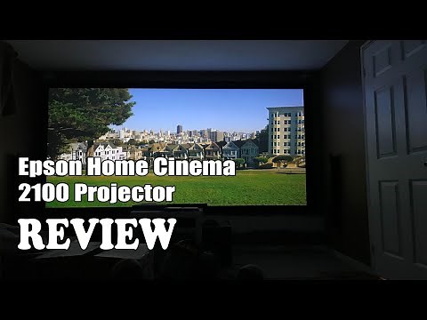 Epson Home Cinema 2100 Projector - Review 2022