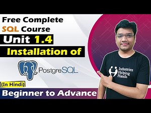 1.4 SQL Tutorials | Download & Install PostgreSQL & Pgadmin | SQL Lecture Hindi | Nishant Bhaiya