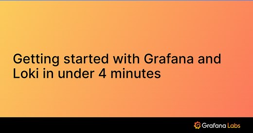 Getting started with Grafana and Loki in under 4 minutes | Grafana Labs