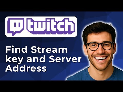 How to find Twitch stream key and server address [2025 Easy Guide]