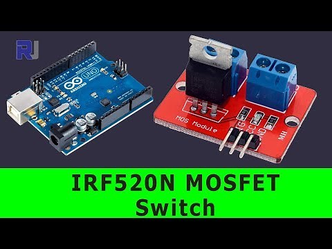 Using IRF520 MOSFET Switch Button to Turn ON or OFF DC load RJT85