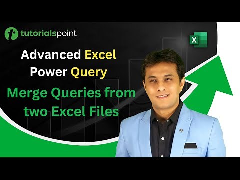 Advanced Excel Power Query | Merge Queries from two Excel Files | Tutorialspoint