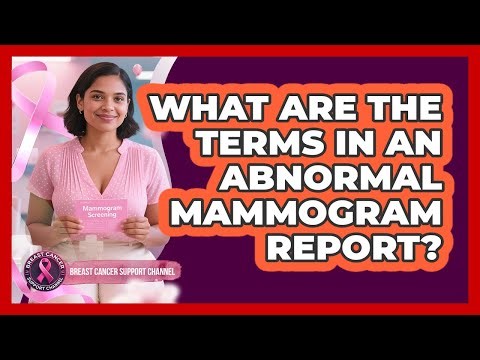 What Are The Terms In An Abnormal Mammogram Report?