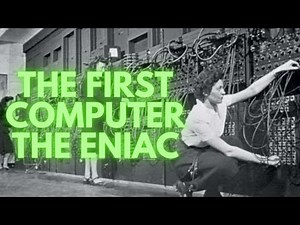 The FIRST COMPUTER. The ENIAC.
