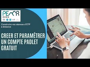 COMMENT CREER ET PARAMETRER UN COMPTE PADLET GRATUIT ?