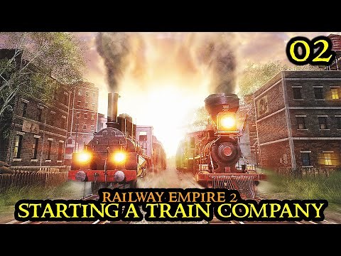 Railway Empire 2 - RESEARCH || NEW Train Economy Simulation & Management || Part 02