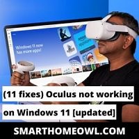 (11 Fixes) Oculus Not Working On Windows 11 [Updated 2023]