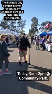Come visit the Bullhead City Farmers Market Presented by Anderson Ford and Anderson Powersports. Today from 9am-2pm at Bullhead Community Park. | Bullhead City, Arizona, Government