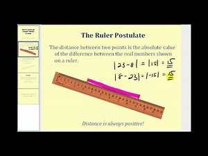 Ruler Postulate and the Segment Addition Postulate ( Video ) | Geometry