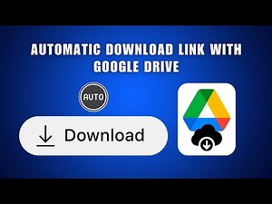 How to Create an Automatic Download Link with Google Drive 2026