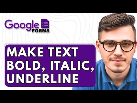 How To Make Your Text Bold, Italic And Underline In Google Forms [2026 Guide]