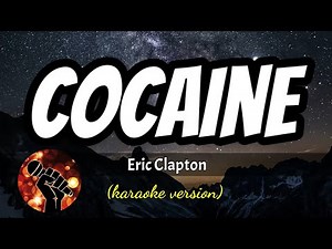 COCAINE - ERIC CLAPTON (karaoke version)