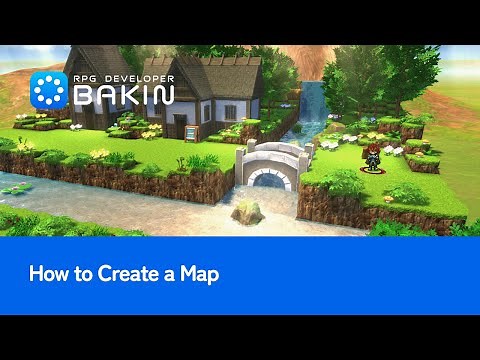 [RPG Developer Bakin] How to Create a Map [Tutorial #2]