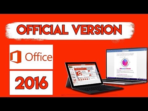 HOW TO DOWNLOAD THE OFFICIAL MICROSOFT OFFICE 2016 FOR FREE