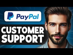 How to Contact PayPal Customer Support - Easy Guide