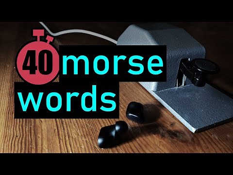 morse code practice | 40wpm | 100 most common words | ENGLISH