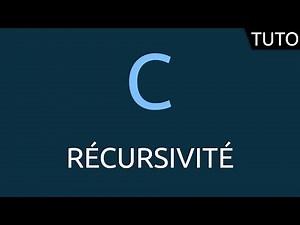 Tutoriel C - récursivité