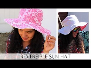 DIY Reversible Sun Hat/How To Make a Wide Brim Hat/Hat Making Tutorial