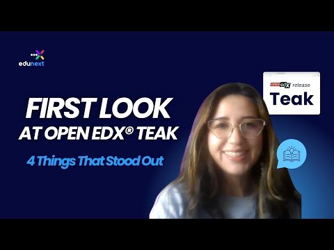 First look at Open edX® TEAK