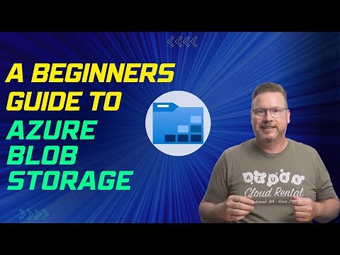 A Beginners Guide to Azure Blob Storage