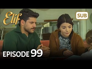 Elif 99. Bölüm | Elif Episode 99 (HD) English Subtitle