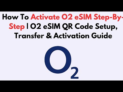 How To Activate O2 eSIM Step-By-Step | O2 eSIM QR Code Setup, Transfer & Activation Guide