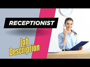 Job description of Receptionist - Role, Responsibilities & Skills