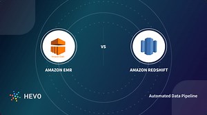 Amazon EMR vs Redshift: 5 Critical Comparisons | Hevo