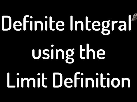 Definite Integral Using Limit Definition