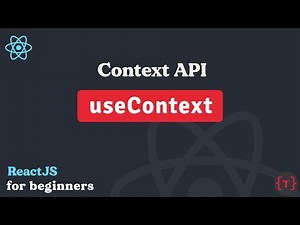 Context API and useContext hook tutorial - ReactJs