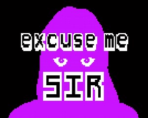 EXCUSE ME SIR (DEMO) by Airdorf, TorpleDook