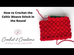 How to Crochet the Celtic Weave Stitch in the Round
