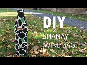DIY - SHANAY WINE BAG