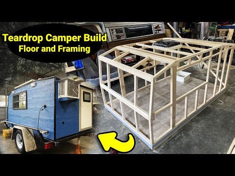 Building a Teardrop Camper with ZERO Experience: Floor and Framing.