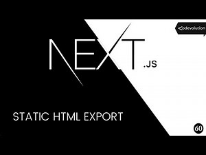 Next.js Tutorial - 60 - Static HTML Export