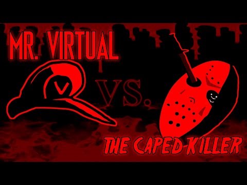 MR. VIRTUAL VS. THE CAPED KILLER