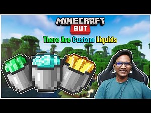 Minecraft But, There Are Custom Liquids | Raju Gaming