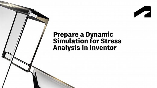 Inventor Quick Start Guide - Prepare a dynamic simulation for stress analysis in Inventor | Autodesk