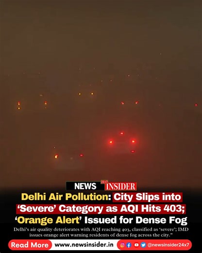 News Insider 24x7 on Instagram: "Airquality in Delhi has deteriorated, with an overall Air Quality Index (AQI) of 403 as reported by the Central Pollution Control Board (CPCB). This is considered "severe" according to the CPCB's categorization system. The India Meteorological Department has also issued an orange alert for dense fog throughout the city. . . . #DelhiAirPollution #AQI403 #SeverePollution #AirQualityAlert #IMDAlert #DenseFog #PollutionCrisis #DelhiWeather #EnvironmentUpdate #AirQual