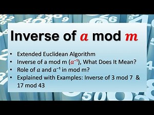 Inverse of an interger a modulo m | Extended Euclidean Algorithm