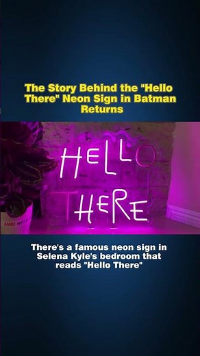 The Story Behind the Hello There Neon Sign in Batman Returns