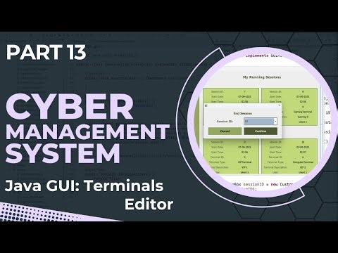 Cyber Management System GUI in Java Swing - Terminals Editor & Start/End Sessions (Part 13)